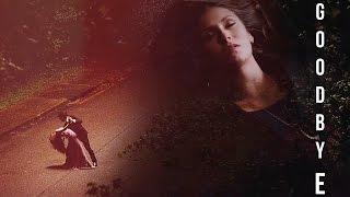 Elena Gilbert  Goodbye [upl. by Oryaj]