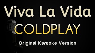 Viva La Vida  Coldplay Karaoke Songs With Lyrics  Original Key [upl. by Meredi]