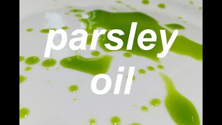 How to make Parsley oil or Herb oil for dressings and salads [upl. by Mandelbaum125]