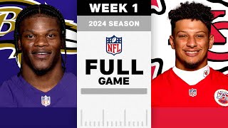 Baltimore Ravens vs Kansas City Chiefs Full Game  Week 1  NFL 2024 Season [upl. by Ivz]