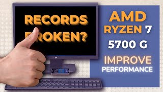 AMD Ryzen 7 5700 G  Improving Performance and Breaking Records  Overclocking the 5700G  5600G [upl. by Hunley]