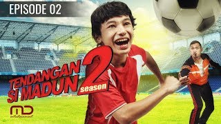 Tendangan Si Madun Season 02  Episode 02 [upl. by Atikram]