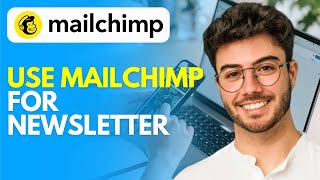 How to Use Mailchimp for Newsletters 2024 Easy Tutorial [upl. by Annohsak]