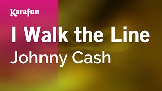 I Walk the Line  Johnny Cash  Karaoke Version  KaraFun [upl. by Nataniel707]