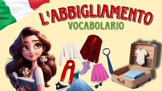 Vocabolario  LABBIGLIAMENTO  ITALIANO A1 [upl. by Sim]