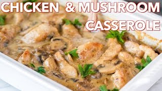 Easy Chicken and Mushroom Casserole Recipe  Natashas Kitchen [upl. by Saudra]