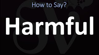 How to Pronounce Harmful CORRECTLY [upl. by Lapides]