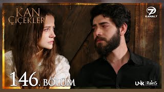 Kan Çiçekleri 146 Bölüm [upl. by Myna]