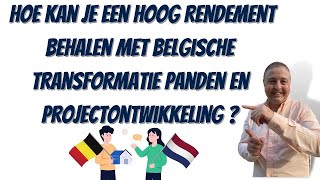 Hoe kan je een hoog rendement behalen met Belgische transformatie panden en projectontwikkeling [upl. by Anala]