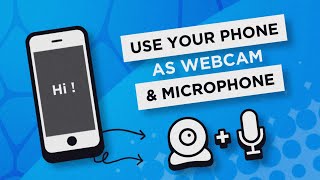 Turn Your Phone Into a Webcam amp Microphone [upl. by Michaele]