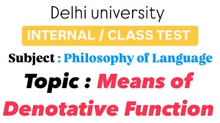 Means of knowing denotative function  Philosophy of Language  internalclass test  DU  sem 6 [upl. by Enyrhtac]