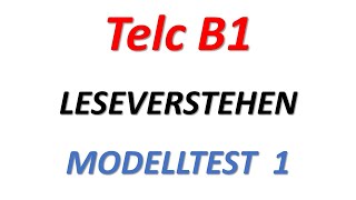 TELC B1 B1 PRÜFUNG LESEVERSTEHEN MODELLTEST 1 teil 1 mit Lösung [upl. by Dodwell]