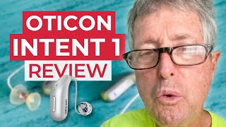 Oticon Intent 1R Review Harolds Story [upl. by Tallia400]