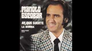 Manolo Escobar  Ay que suerte [upl. by Lindsy]