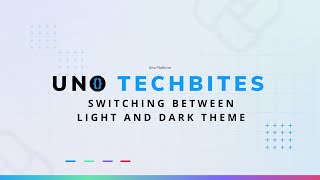 Switching between Light and Dark Theme  Uno Tech Bites [upl. by Kalindi]