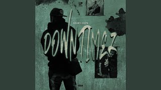 Down Timez [upl. by Gayel]