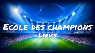 Ecole des champions lyrics [upl. by Talanta]