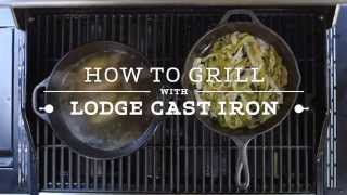 How to Grill with Lodge Cast Iron [upl. by Kass]