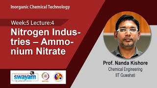 Lec 17 Nitrogen Industries – Ammonium Nitrate [upl. by Nhtanhoj553]