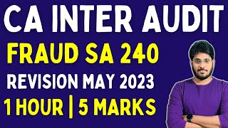 MAY 2023  SA 240 FRAUD RELATED RESPONSIBILITIES  CA INTER AUDIT MARATHON  AUDIT REVISION [upl. by Davida]