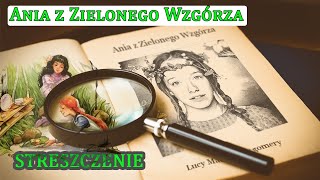 Ania z Zielonego Wzgórza Lucy Maud Montgomery  audiobook streszczenie krótkie [upl. by Cletus]