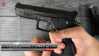 New Grand Power Q100 Tabletop Review and Field Strip [upl. by Socrates122]