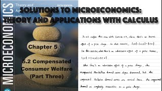 Solutions to 52 Compensated Consumer Welfare Part Three  Microeconomics Theory and Applications [upl. by Bohun]