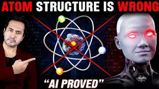 AI Proves ATOMS Structure Is WRONG  Did They Teach Us Wrong In Schools [upl. by Herzig]