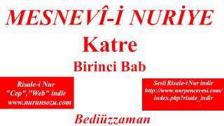 Risalei Nur Külliyatından Dersler Mesnevii Nuriye Katre Birinci Bab Bediüzzaman Said Nursi [upl. by Ltney]