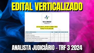 ANALISTA JUDICIÁRIO  TRF 3 2024  Edital Verticalizado [upl. by Lehcem]