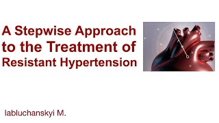 Understanding and Managing Resistant Hypertension A Patients Guide [upl. by Akli]