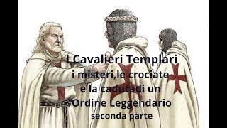 I Cavalieri Templari  Misteri e segreti  seconda parte [upl. by Aekin]