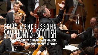 F Mendelssohn Symphony nº 3 quotScottishquot  R Gamba  Sinfónica de Galicia [upl. by Ahsiner]