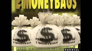 EMoney Bags  In E Money Bags We Trust 1999 FULL TAPE [upl. by Greg656]