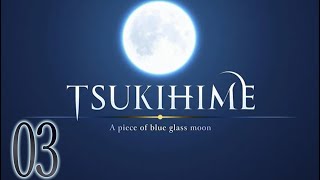 Tsukihime Remake Part 03  Common amp Arcueid Route 3x  Read Through [upl. by Brigg534]