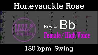 Honeysuckle Rose  Backing Track with Intro  Lyrics in Bb Female  Jazz SingAlong [upl. by Aryaz]