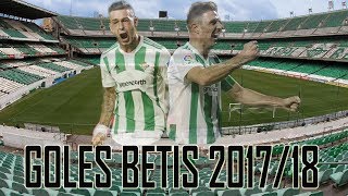 Real Betis  Todos los goles 201718 [upl. by Hwang]