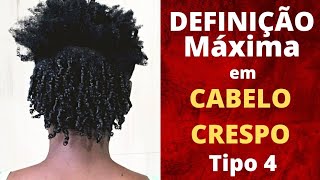 DEFINIÇÃO MÁXIMA em CABELO CRESPO  TIPO 4  4a 4b 4c  Natural hair curls definition  finger coils [upl. by Damal]