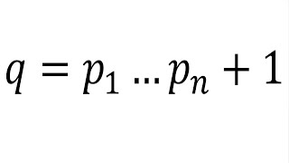 Infinitude of the Primes Part I Euclids proof [upl. by Hafital]