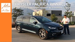 Chrysler Pacifica Pinnacle La versión más lujosa y exclusiva de la Minivan original AutosampGear [upl. by Ydoj]