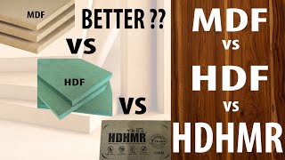 MDF vs HDF vs HDHMR  Which is Better  Full Comparison [upl. by Nanine949]