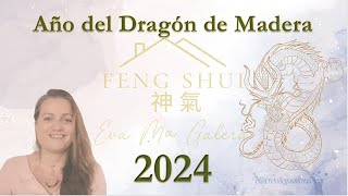 ✨Feng Shui Bazi y Energías 2024 del Dragón de Madera Yang [upl. by Sarnoff]