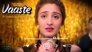 Vaaste song ।। tere vaste falak se main Chand launga।। vaaste song lyrics karaoke।। vaaste slowed।। [upl. by Llebanna]