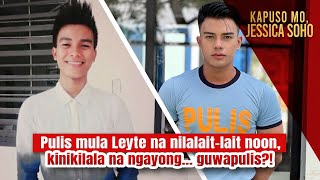 Pulis mula Leyte na nilalaitlait noon kinikilala na ngayong… guwapulis  Kapuso Mo Jessica Soho [upl. by Valdas894]