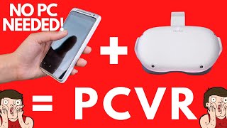 Play PCVR Using Only A Phone And Your Oculus Quest 2 [upl. by Iruyas900]