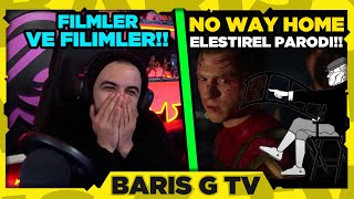 Barış G FİLMLER VE FİLİMLER  ÖRÜMCEK ADAMNO WAY HOME ELEŞTİREL PARODİ İZLİYOR EFSANE ANLATIM [upl. by Eiuqram]