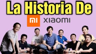 La historia de Xiaomi La Empresa China Que Busca Superar A Otras [upl. by Alicirp]