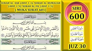 BELAJAR MENGAJI ALQURAN JUZ 30  SURAH ALASR ALHUMAZAH ALFIL MUKA SURAT 601 [upl. by Allveta]