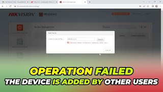 How to Resolve Hikvision Device Has Already Been Added by Another User [upl. by Onofredo72]