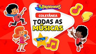 Todas as Músicas do 3 Palavrinhas  Coletânea  de 3 Horas de música infantil  Oficial [upl. by Varden]